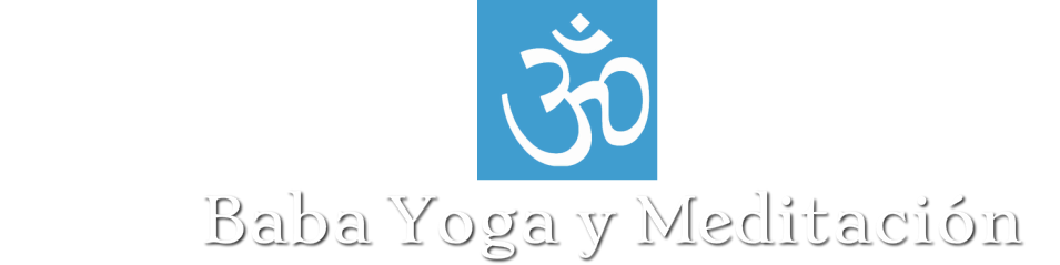 Baba Yoga y Meditaci&oacute;n